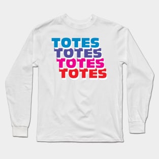 Totes Long Sleeve T-Shirt